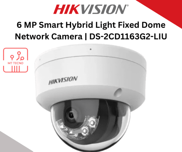 6 MP Smart Hybrid Light Fixed Dome Network Camera | DS-2CD1163G2-LIU