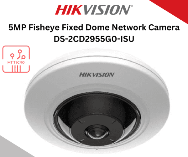 DS-2CD2955G0-ISU Hikvision 5MP Fixed Fisheye Network Camera